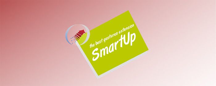 谷歌 Chrome 浏览器手势扩展 Smartup 因提示包含恶意软件被下架-第1张图片
