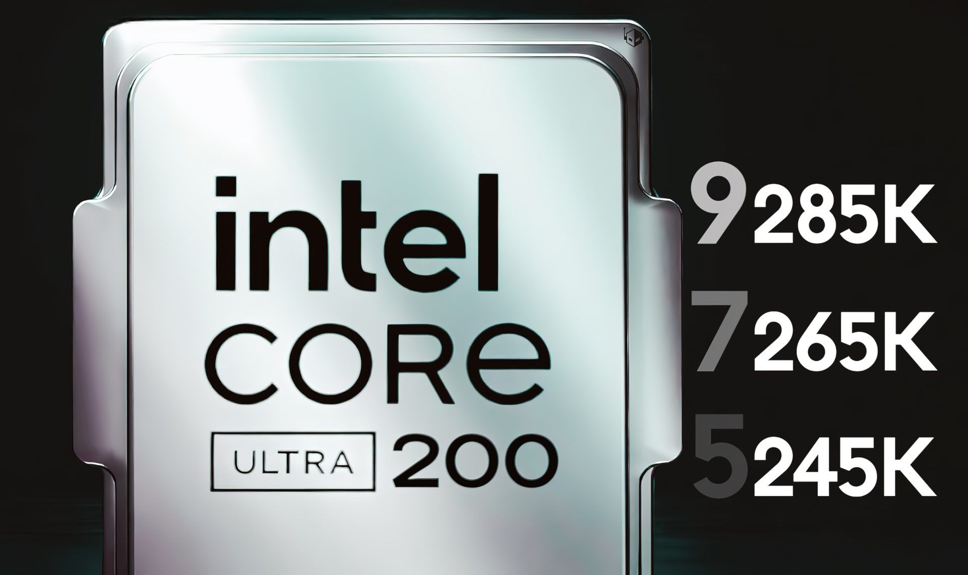 以 Core Ultra 200 品牌推出，消息称英特尔 10 月发售 Arrow Lake 桌面 CPU-第1张图片